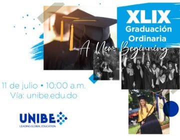 UNIBE celebra este próximo sábado 11 de julio, su XLIX Graduación Ordinaria Virtual