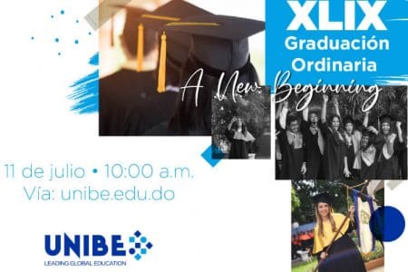 UNIBE celebra este próximo Sábado 11 de julio, su XLIX Graduación Ordinaria Virtual
